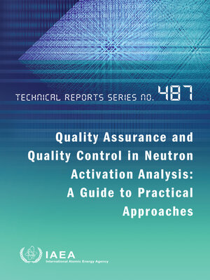 cover image of Quality Assurance and Quality Control in Neutron Activation Analysis
